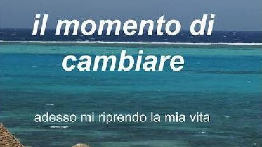 il momento di cambiare!