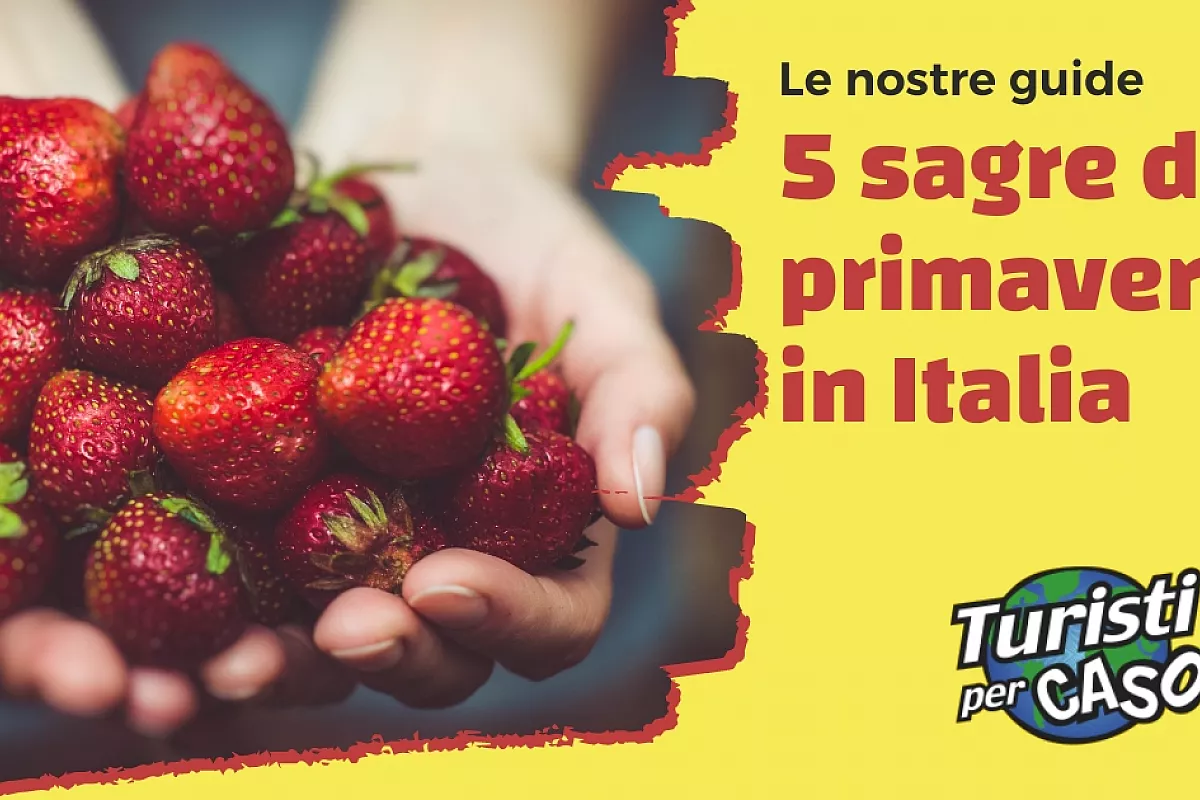 5 sagre di primavera per assaggiare tutto il buono della cucina tradizionale italiana
